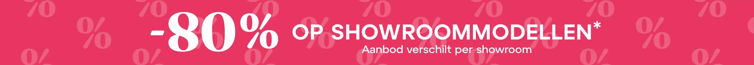 -80% op showroommodellen, aanbod verschilt per showroom